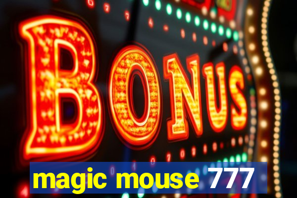 magic mouse 777